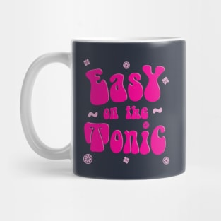 Easy on the Tonic Mug